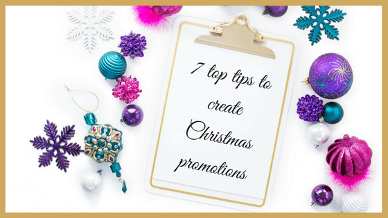 7 top tips to create Christmas promotions